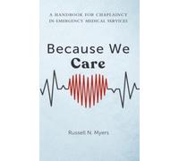 Because We Care: A Handbook for Chaplaincy in Emergency Medical Services