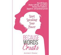Because Words Create: Start Speaking Your Power