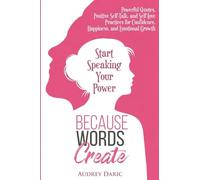 Because Words Create: Start Speaking Your Power