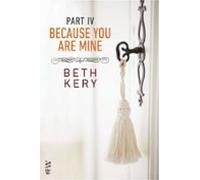 Because You Are Mine Part Iv (ebook)