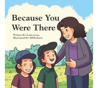 Because You Were There