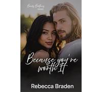 Because you're worth it: 2 (Banks Brothers Series)