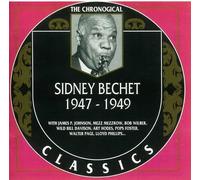 Bechet, Sidney - Classics 1947-49 [Import]