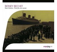 Bechet, Sidney - New Orleans-Paris(& Vice