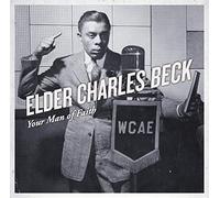 Beck, Elder Charles - Your Man of Faith (CD)