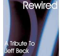 Beck, Jeff.=Tribute= - Rewired