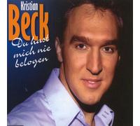 Beck, Kristian - Du Hast Mich Nie Belogen