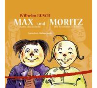 Beck,rufus - Max Und Moritz,hans Huckebein