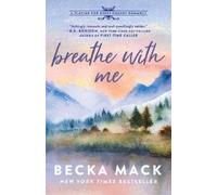 Becka Mack Breathe with Me (Tapa blanda) Playing for Keeps