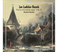 Becker,Markus - Jan Ladislav Dussek: piano Sonatas, Opp. 9 & 77