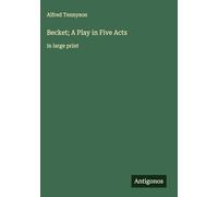 Becket; A Play in Five Acts: in large print