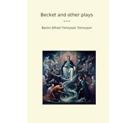 Becket and other plays (Classic Books)