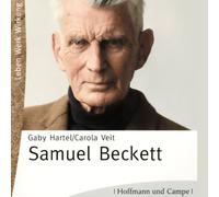 Beckett Samuel - BECKETT SAMUEL-LEBEN - WERK - WIRKUNG