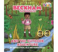 Beckham the Biologist and the Outdoor Adventure