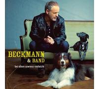 Beckmann & Band - Bei Allem Sowieso..