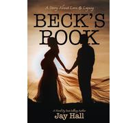 Beck's Book: A Story About Love's Legacy (Quintessence)