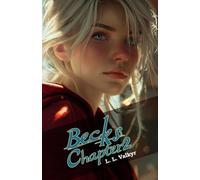 Becks Part 1 - Chapter 2 (The Cavendish Chronicles)