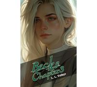 Becks Part 1 - Chapter 3 (The Cavendish Chronicles)