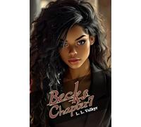 Becks Part 1 - Chapter 7 (The Cavendish Chronicles)