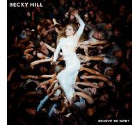 Hill,Becky - Believe Me Now? (Ltd. Edt.) [Vinilo]