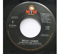 Becky Hobbs 45 RPM Jones on the Jukebox / I'm-A-Gonna Get to You
