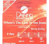 Becky Kelley - Where's The Line To See Jesus [Accompaniment/Performance Track]