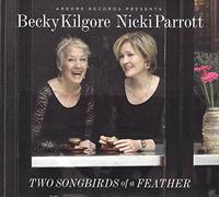 Becky Kilgore / Nicki Parrott - Two Songbirds of a Feather