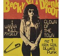 Becky Lee & Drunkfoot - I Wanna Kill Myself [Vinilo]