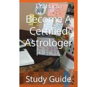 Become A Certified Astrologer: Study Guide