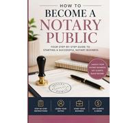 Become A Notary Public: Your Guide To Starting A Successful Notary Business