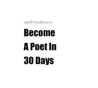 Become A Poet In 30 Days: Writing Exercises To Tap Your Creativity