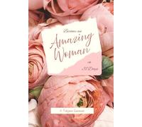 Become an Amazing Women In 31 Days: Woman Devotion; This book encourages and gives women the strength to be amazing in 31 days; a great gift for women