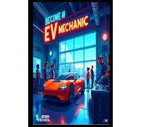 Become an EV Mechanic: Your Complete Guide to Starting a Career in Electric Vehicle Repair from Home (DIY Electric Vehicles)