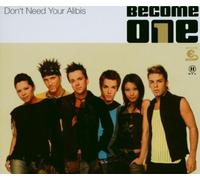 Become One - Don't Need Your Alibis [Import]