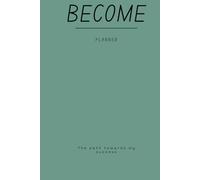 Become - Planner: The path towards my success (Français & English versions)