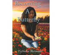 Becoming A Butterfly