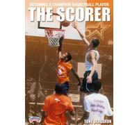 Becoming a Champion Basketball Player: The Scorer