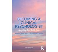 Becoming a Clinical Psychologist: Everything You Need to Know