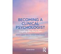 Becoming a Clinical Psychologist: Everything You Need to Know