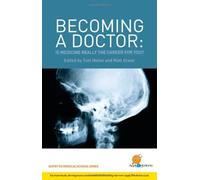 Becoming a Doctor: Is Medicine Really the Career for You? (Entry to Medical School): 1 by Matt Green (2008-11-30)