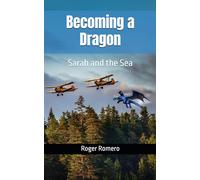 Becoming a Dragon (Sarah and the Sea)