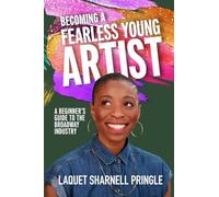 Becoming A Fearless Young Artist