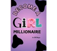 Becoming A Girl Millionaire