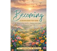 Becoming: A Haven Guide for Teens