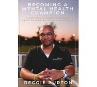 Becoming A Mental Health Champion: A Father's Journey Through Grief To Mental Health Advocacy