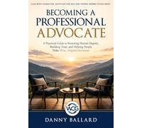 Becoming a Professional Advocate: The Mindset of Becoming