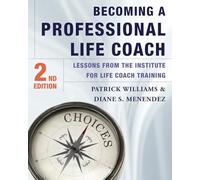 Becoming a Professional Life Coach: Lessons from the Institute of Life Coach Training