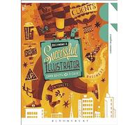 Becoming a Successful Illustrator (Creative Careers)
