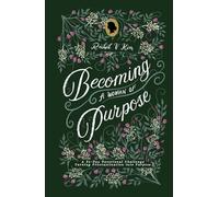 Becoming A Woman of Purpose: A 31-Day Devotional Challenge Turning Procrastination Into Purpose (“Becoming” Series)