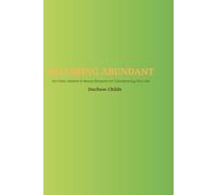 Becoming Abundant: The Faith, Mindset & Money Blueprint for Transforming Your life